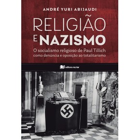 Religião e Nazismo - André Yuri Abijaudi