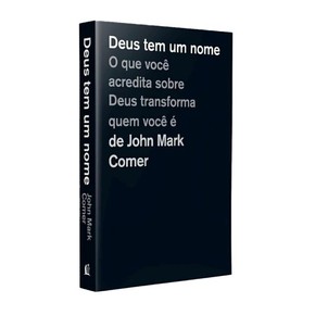 Deus Tem Um Nome | John Mark Comer