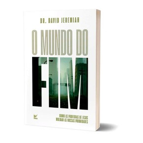 O Mundo Do Fim | Dr. David Jeremiah