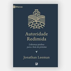 Autoridade Redimida | Jonathan Leeman