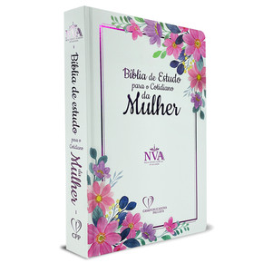 Bíblia de Estudo para o Cotiano da Mulher | NVA | Capa Dura Branca Floral