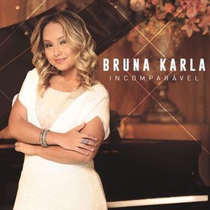 CD Incomparável - Bruna Karla