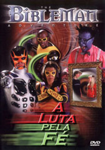 DVD A Luta pela Fé - Bibleman