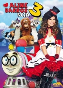 DVD Aline Barros e Cia 3 - Aline Barros Infantil