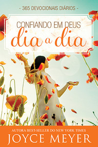 Devocional Confiando em Deus dia a dia - Joyce Meyer