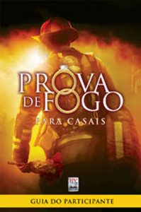 Prova de Fogo para Casais - Guia do Participante - Jennifer Dion