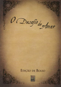 O Desafio de Amar - Edição de bolso - Stephen e Alex Kendrick