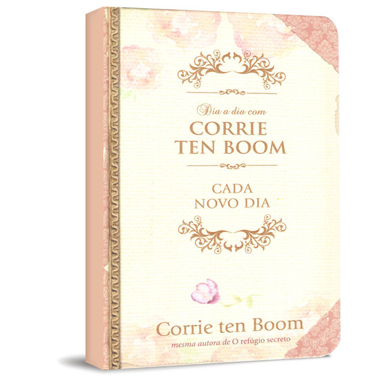 Dia a Dia com Corrie Ten Boom - Cada Novo Dia