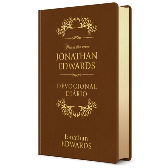 Dia a Dia Com Jonathan Edwards (Capa Luxo) - Jonathan Edwards