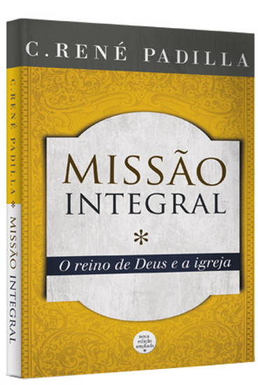 Missão Integral - René Padilla