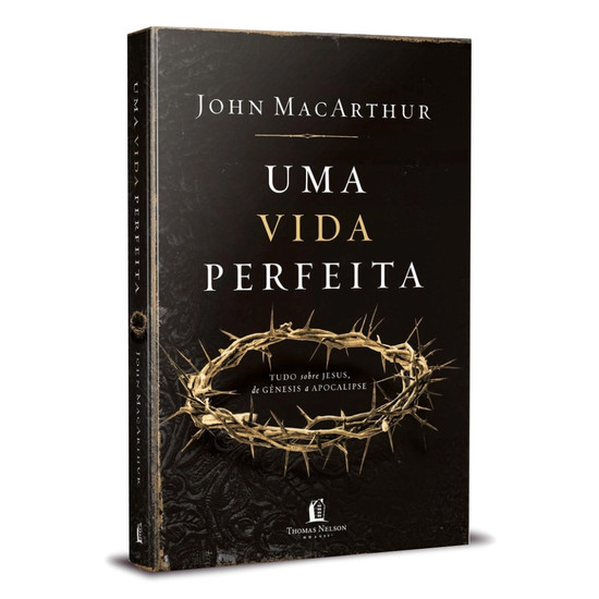 Uma vida perfeita - John MacArthur