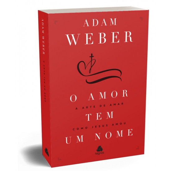 O amor tem um nome - Adam Weber