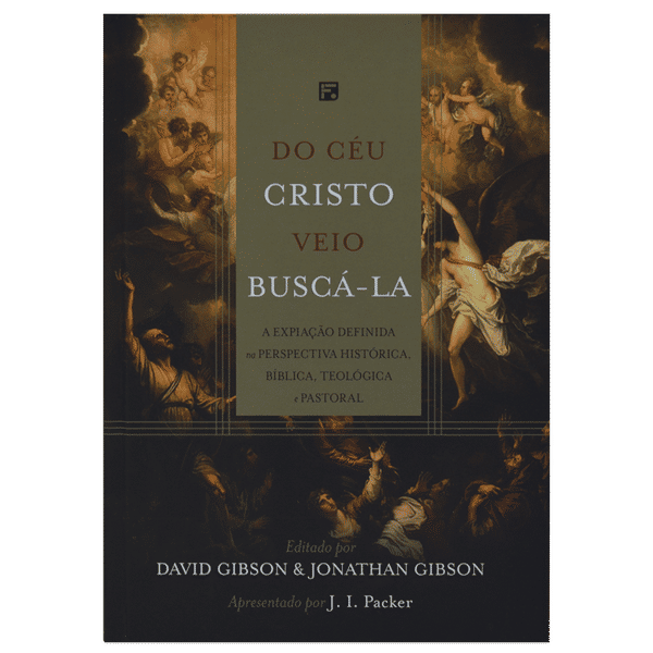 Foto Livro - Do Céu Cristo Veio Buscá-la - David Gibson e Jonathan Gibson