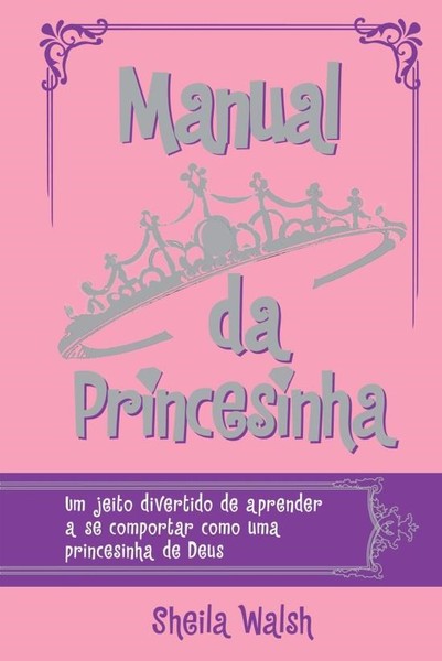 Foto Manual Da Princesinha - Sheila Walsh
