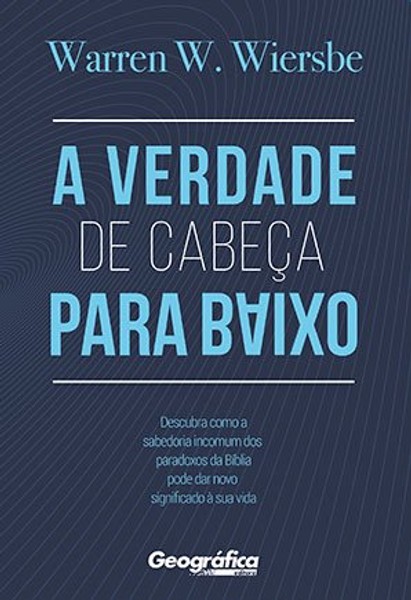 Foto A Verdade de Cabeça para Baixo - Warren W. Wiersbe
