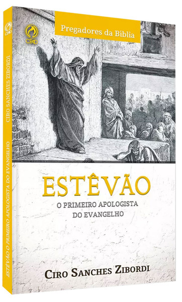 Estev o O Primeiro Apologista do Evangelho Ciro Sanches Zibordi