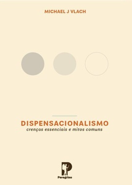 Foto Dispensacionalismo - Michael J Vlach