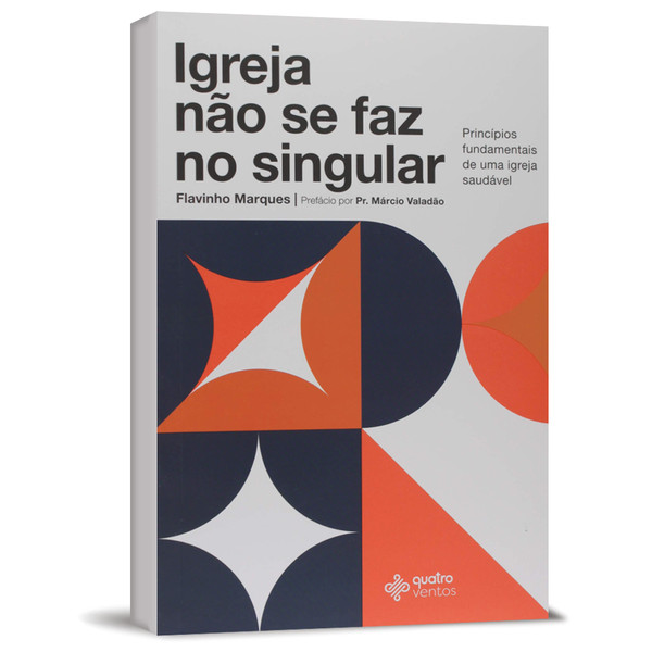Foto Igreja Não se Faz no Singular - Flavinho Marques