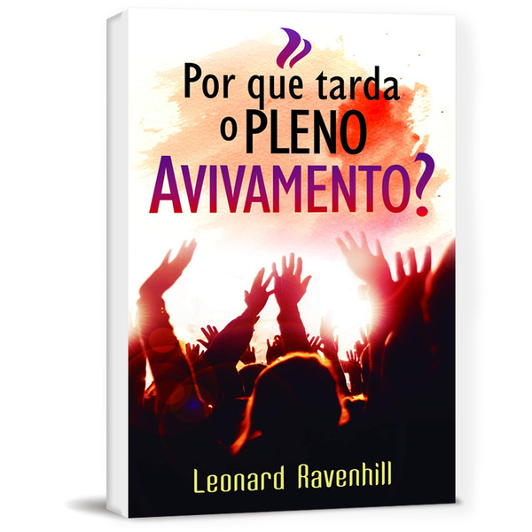 Foto Por que tarda o pleno avivamento? - Leonard Ravenhill