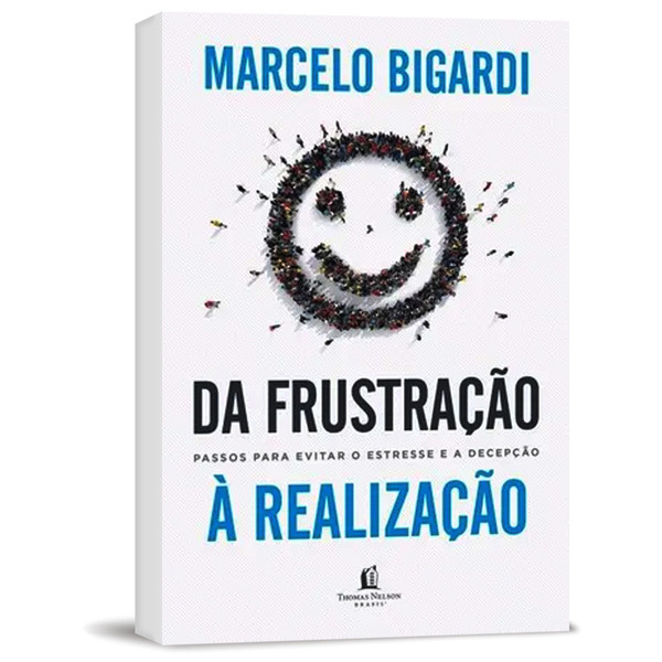 Foto Da Frustração à Realização - Marcelo Bigardi