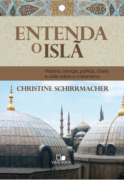 Foto Entenda o islã - Christine schirrmacher