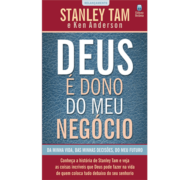 Foto Deus é Dono do Meu Negócio - Stanley Tam & Ken Anderson