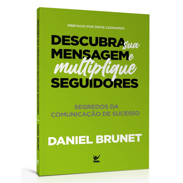 Foto Descubra sua mensagem e multiplique seus seguidores - Daniel Brunet
