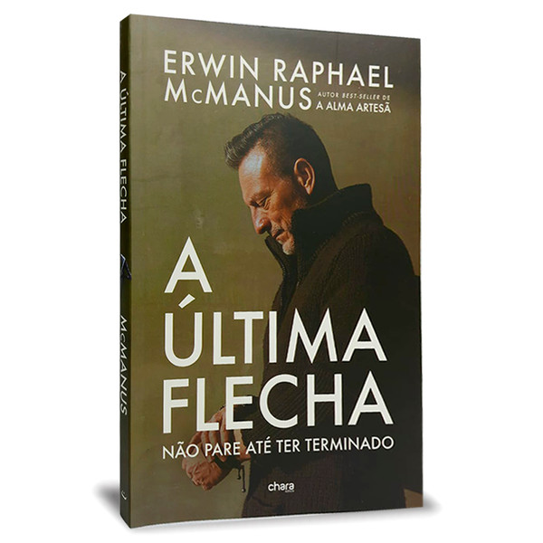 Foto A Última Flecha - Erwin Raphael McManus