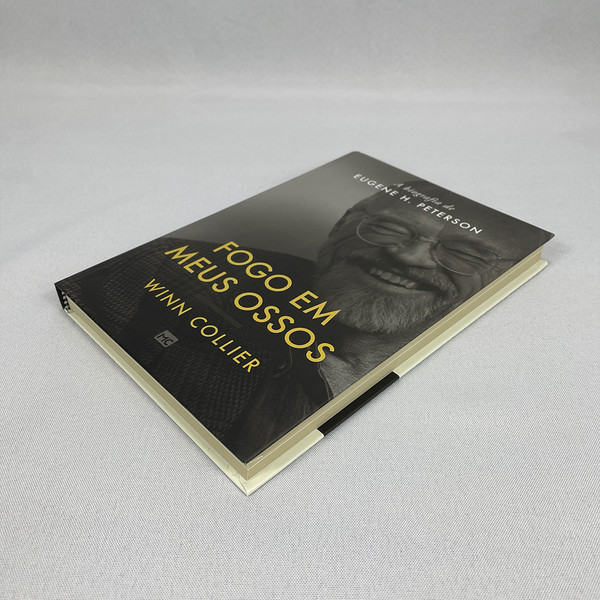 Foto Fogo em meus ossos: A biografia de Eugene H. Peterson - Winn Collier