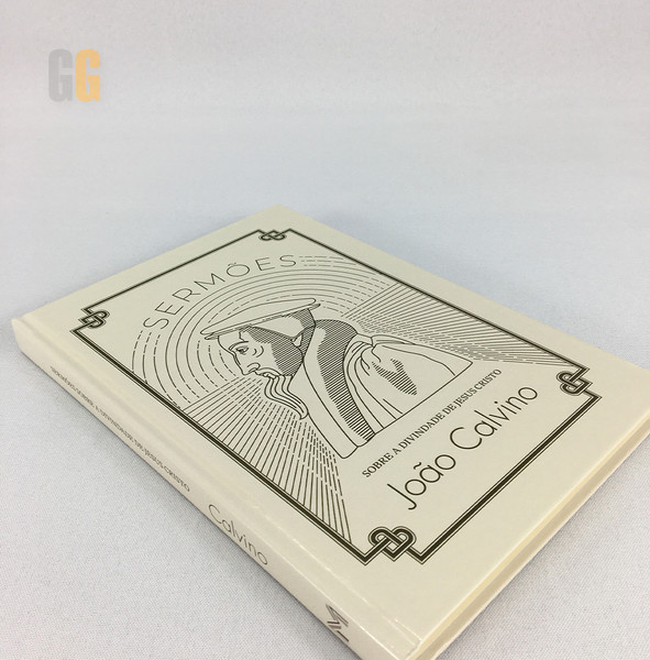 Foto Sermões Sobre a Divindade de Jesus Cristo | João Calvino