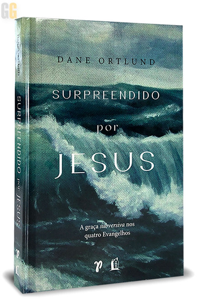 Foto Surpreendido Por Jesus | Dane C. Ortlund