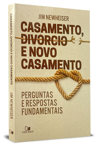 Foto Casamento, Divórcio e Novo Casamento | Jim Newheiser