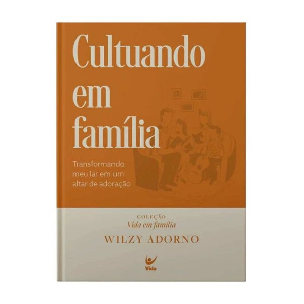 Foto Cultuando Em Família - Wilzy Adorno