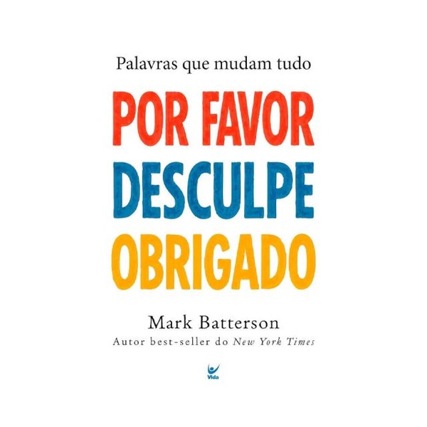 Foto Por Favor, Desculpe, Obrigado: Palavras Que Mudam Tudo - Mark Batterson