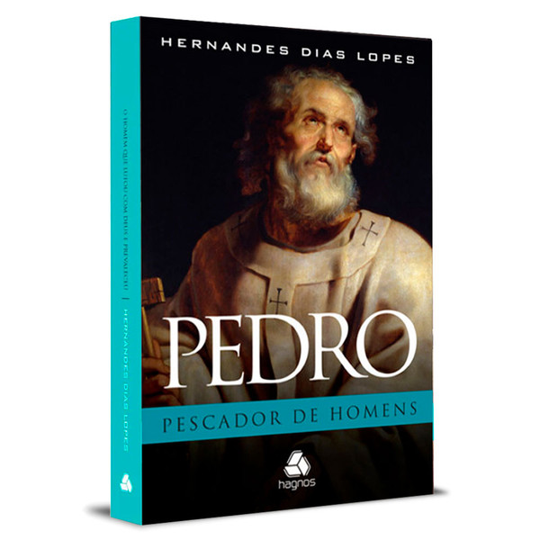 Foto Pedro: O Pescador De Homens - Hernandes Dias Lopes