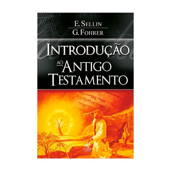 Foto Introdução ao Antigo Testamento | E. Sellin e G. Fohrer
