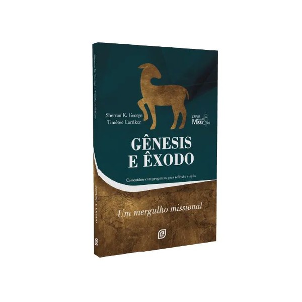 Foto Gênesis e Êxodo | Sherron K. George & Timóteo Carriker