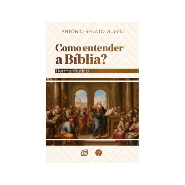 Foto Como Entender a Bíblia? | Antônio Renato Gusso