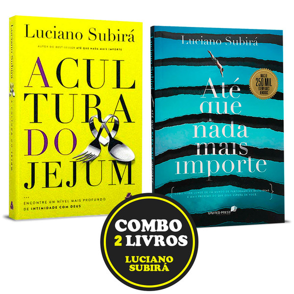 Foto Combo 2 Livros | Até que nada mais importe + A cultura do Jejum - Luciano Subirá