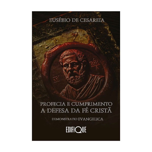 Foto Profecia E Cumprimento A Defesa Da Fé Cristã - Eusébio De Cesareia