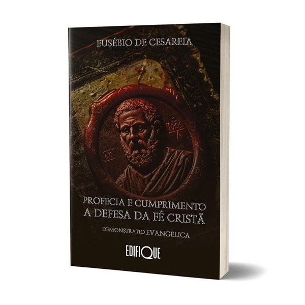 Foto Profecia E Cumprimento A Defesa Da Fé Cristã - Eusébio De Cesareia