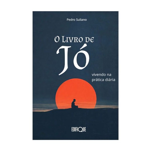 Foto O Livro De Jó: Vivendo Na Prática Diária - Pedro Suliano