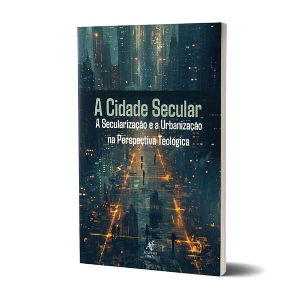 Foto A Cidade Secular | A secularização e a Urbanização na perspectiva Teológica | Harvey Cox
