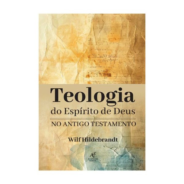 Foto Teologia do Espírito de Deus no Antigo Testamento - Wilf Hildebrandt