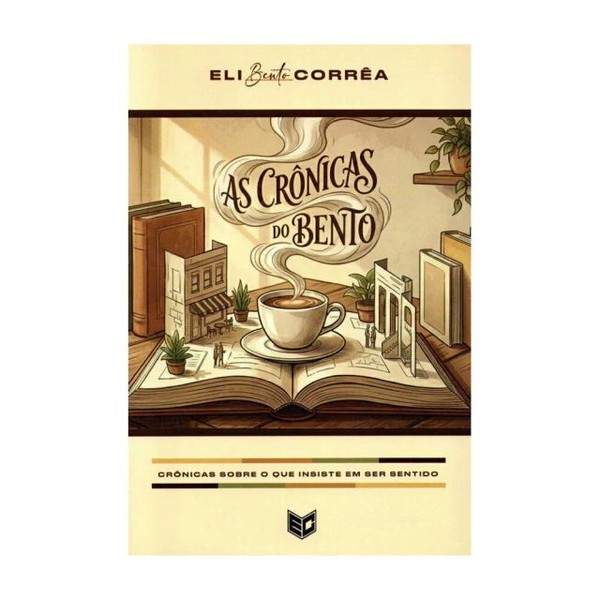 Foto As Crônicas do Bento | Eli Bento Corrêa