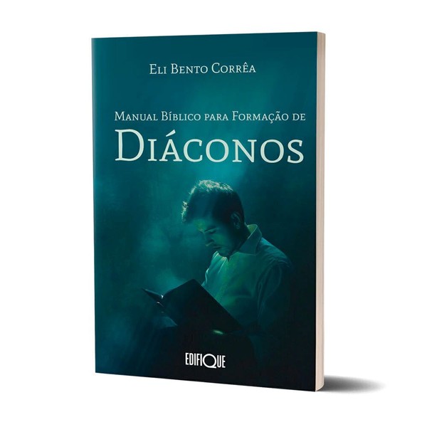 Foto Livro Manual Bíblico para formação de Diáconos | Eli Bento Corrêa