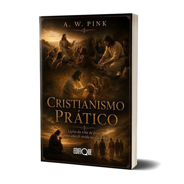 Foto Cristianismo Prático | A. W. Pink