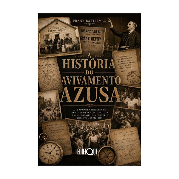 Foto A História Do Avivamento Azusa | Frank Bartleman