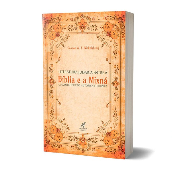 Foto Literatura Judaica Entre A Bíblia E A Mixná - George W. E. Nickelsburg