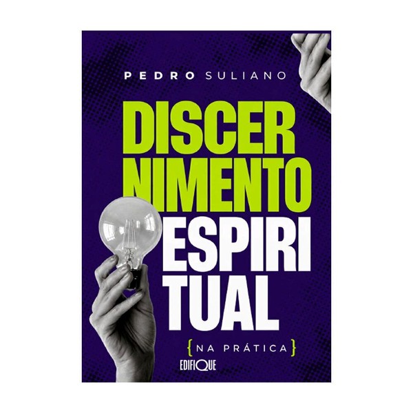 Foto Discernimento Espiritual Na Prática - Pedro Suliano
